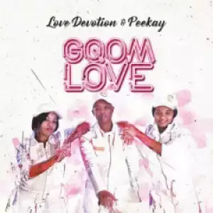 Love Devotion X Peekay - Mandlovu
